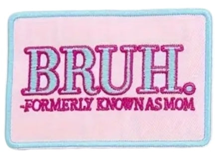 Bruh Embroidered Iron-On Patch