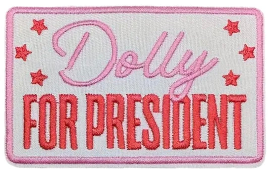 Dolly for President Embroidered Iron-On Patch